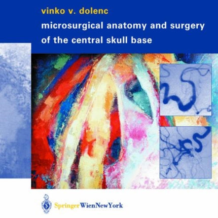 Microsurgical Anatomy and Surgery of the Central