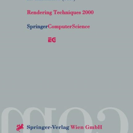 Rendering Techniques 2000: Proceedings of the Eurographics Workshop in Brno, Czech Republic, June 26–28, 2000