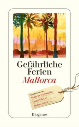 Gefährliche Ferien  Mallorca Menorca und Ibiza