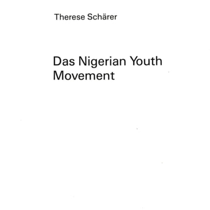 Das Nigerian Youth Movement: Eine Untersuchung