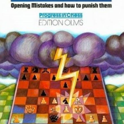 Win in the Opening: Opening Mistakes & How to Punish Them