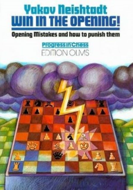 Win in the Opening: Opening Mistakes & How to Punish Them