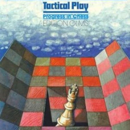 School of Chess Excellence 2: Tactical Play