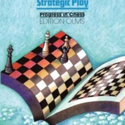 School of Chess Excellence 3: Strategic Play