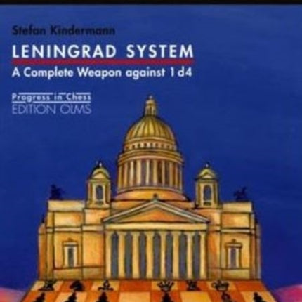 Leningrad System: A Complete Weapon Against 1 d4