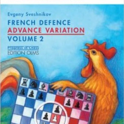 French Defence Advance Variation: Volume 2 -- Master Course