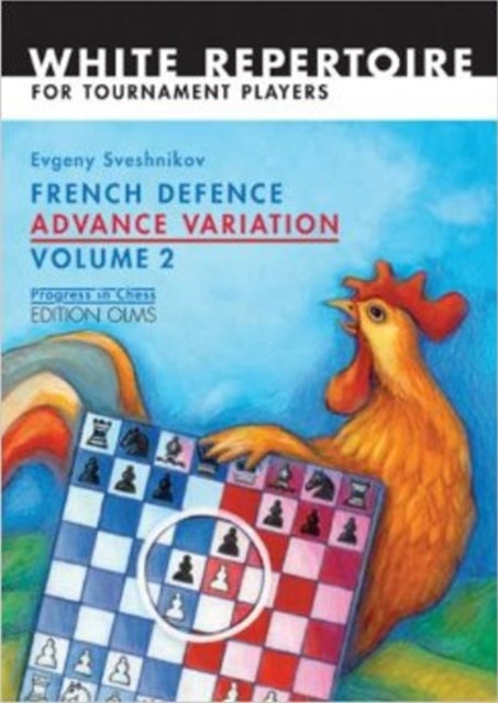 French Defence Advance Variation: Volume 2 -- Master Course