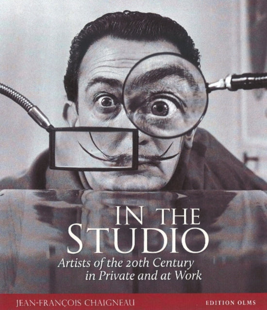 In the Studio: Artists of the 20th Century in Private & at Work