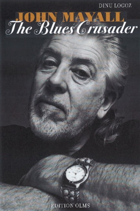 John Mayall: The Blues Crusader