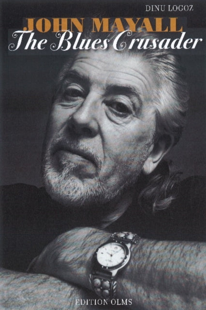 John Mayall: The Blues Crusader