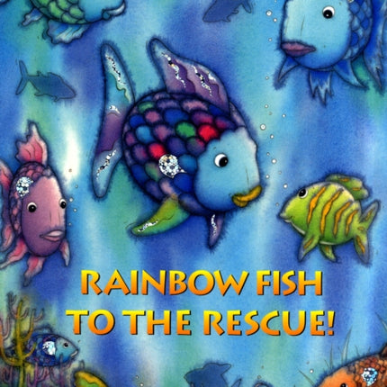 Rainbow Fish to the Rescue!