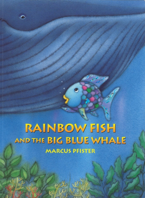 Rainbow Fish and the Big Blue Whale