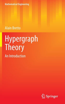 Hypergraph Theory: An Introduction
