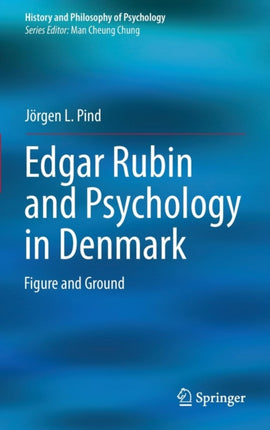 Edgar Rubin and Psychology in Denmark: Figure and