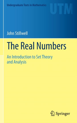 The Real Numbers: An Introduction to Set Theory