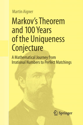 Markov's Theorem and 100 Years of the Uniqueness