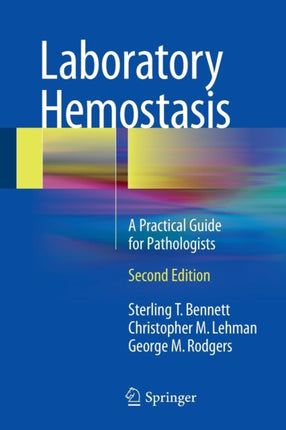 Laboratory Hemostasis: A Practical Guide for Pathologists