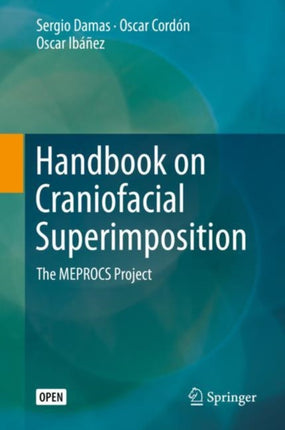 Handbook on Craniofacial Superimposition: The MEPROCS Project