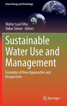 Sustainable Water Use and Management: Examples of