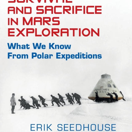 Survival and Sacrifice in Mars Exploration: What We Know from Polar Expeditions