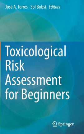 Toxicological Risk Assessment for Beginners