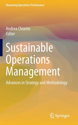 Sustainable Operations Management: Advances in