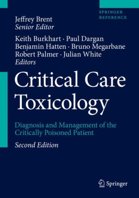 Critical Care Toxicology: Diagnosis and Management of the Critically Poisoned Patient