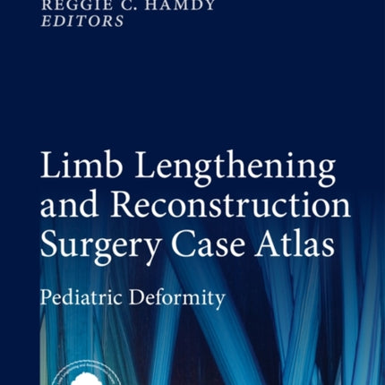 Limb Lengthening and Reconstruction Surgery Case