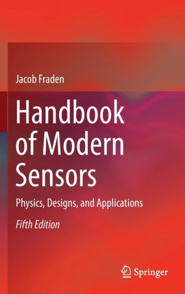 Handbook of Modern Sensors: Physics, Designs, and Applications