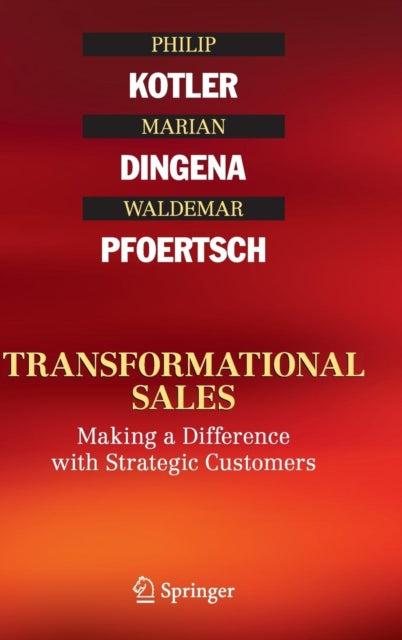 Transformational Sales: Making a Difference with Strategic Customers