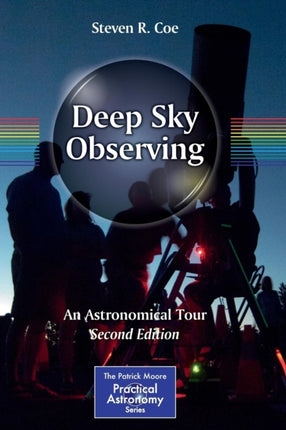 Deep Sky Observing: An Astronomical Tour