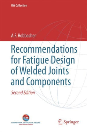 Recommendations for Fatigue Design of Welded