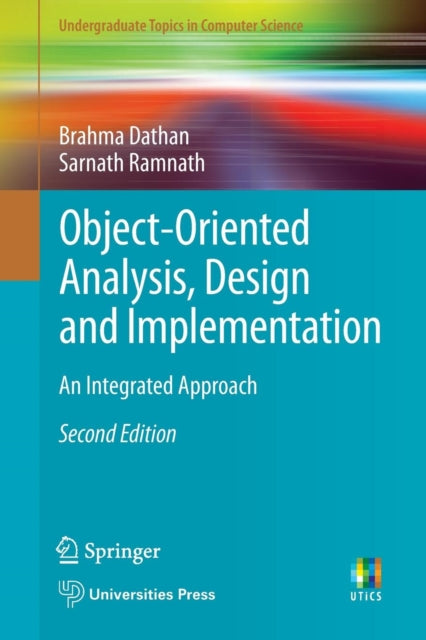 Object-Oriented Analysis, Design and Implementation: An Integrated Approach