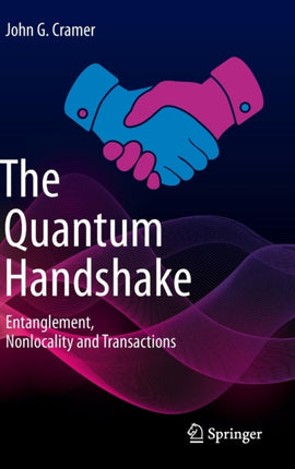 The Quantum Handshake: Entanglement, Nonlocality