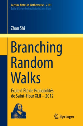 Branching Random Walks: École d'Été de