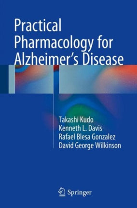 Practical Pharmacology for Alzheimer’s Disease