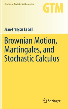 Brownian Motion, Martingales, and Stochastic Calculus