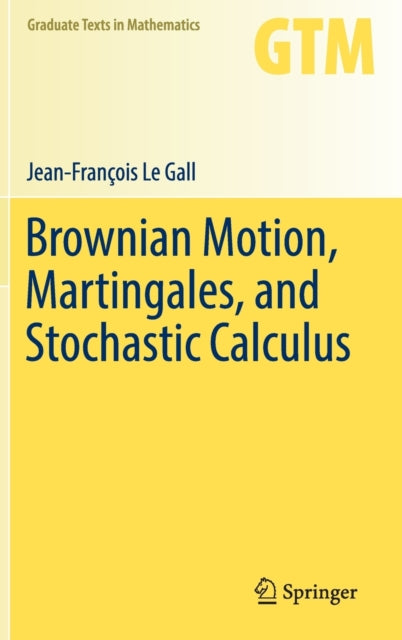 Brownian Motion, Martingales, and Stochastic Calculus