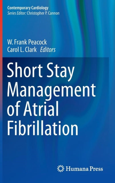 Short Stay Management of Atrial Fibrillation