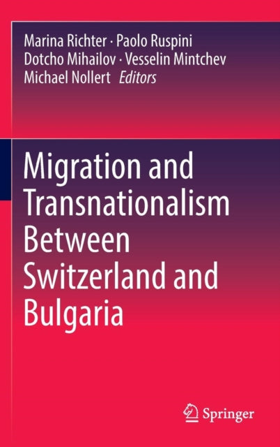 Migration and Transnationalism Between Switzerland and Bulgaria