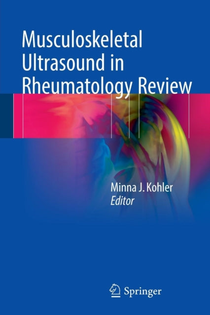 Musculoskeletal Ultrasound in Rheumatology Review