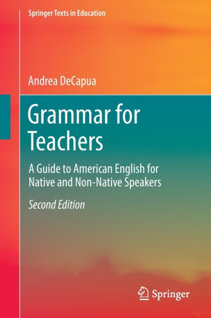 Grammar for Teachers: A Guide to American English