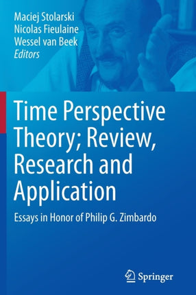 Time Perspective Theory; Review, Research and