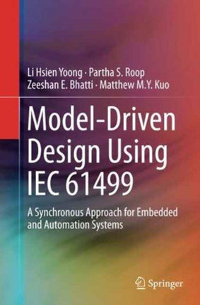 Model-Driven Design Using IEC 61499: A Synchronous Approach for Embedded and Automation Systems