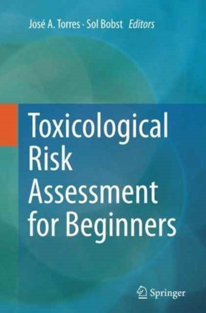 Toxicological Risk Assessment for Beginners