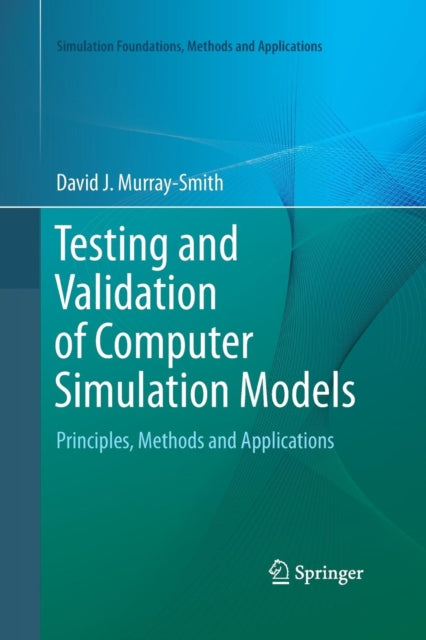 Testing and Validation of Computer Simulation