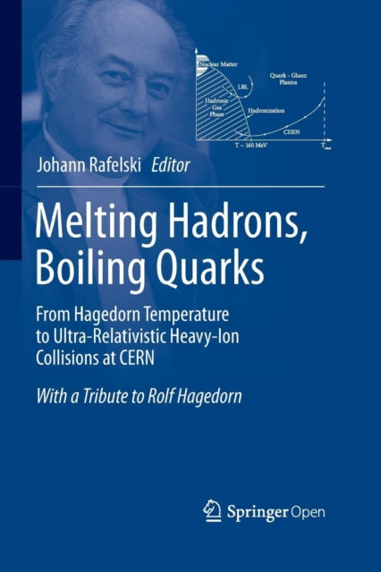 Melting Hadrons, Boiling Quarks - From Hagedorn