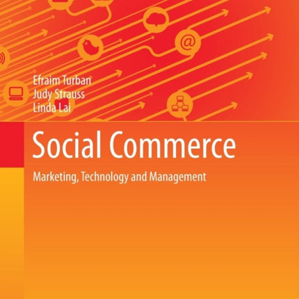 Social Commerce: Marketing, Technology and