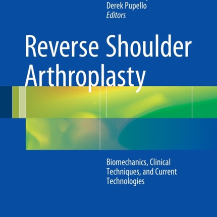 Reverse Shoulder Arthroplasty: Biomechanics,