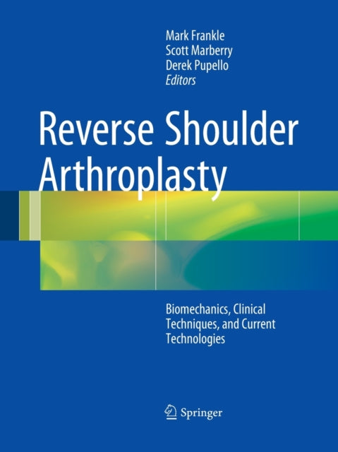 Reverse Shoulder Arthroplasty: Biomechanics,
